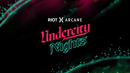 ライアットゲームズの全ゲームタイトルで『Arcane（アーケイン）』の公開を祝う イベント「RiotX Arcane」内で最終フェーズとなる「アンダーシティナイト」を開催！のサブ画像1